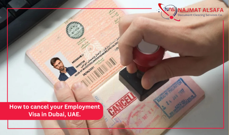 How To Cancel Your Employment Visa in Dubai, UAE?